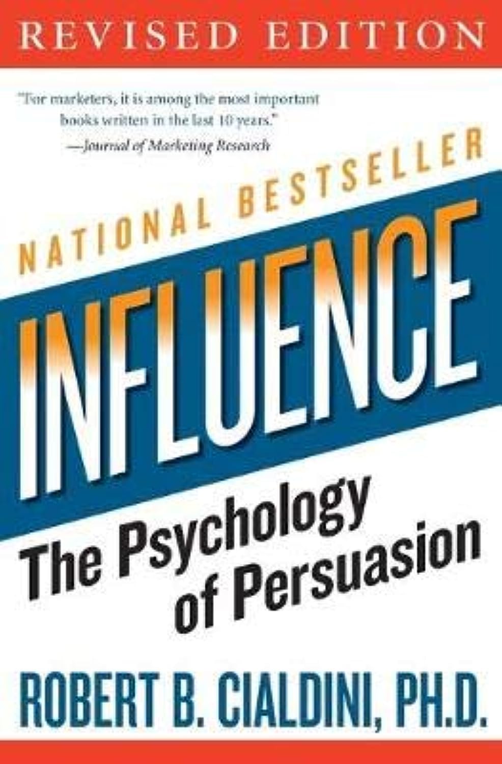 Influence: The Psychology of Persuasion Book by Robert Cialdini