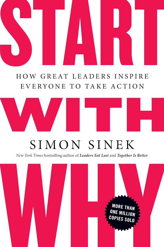 Start with Why Book by Simon Sinek