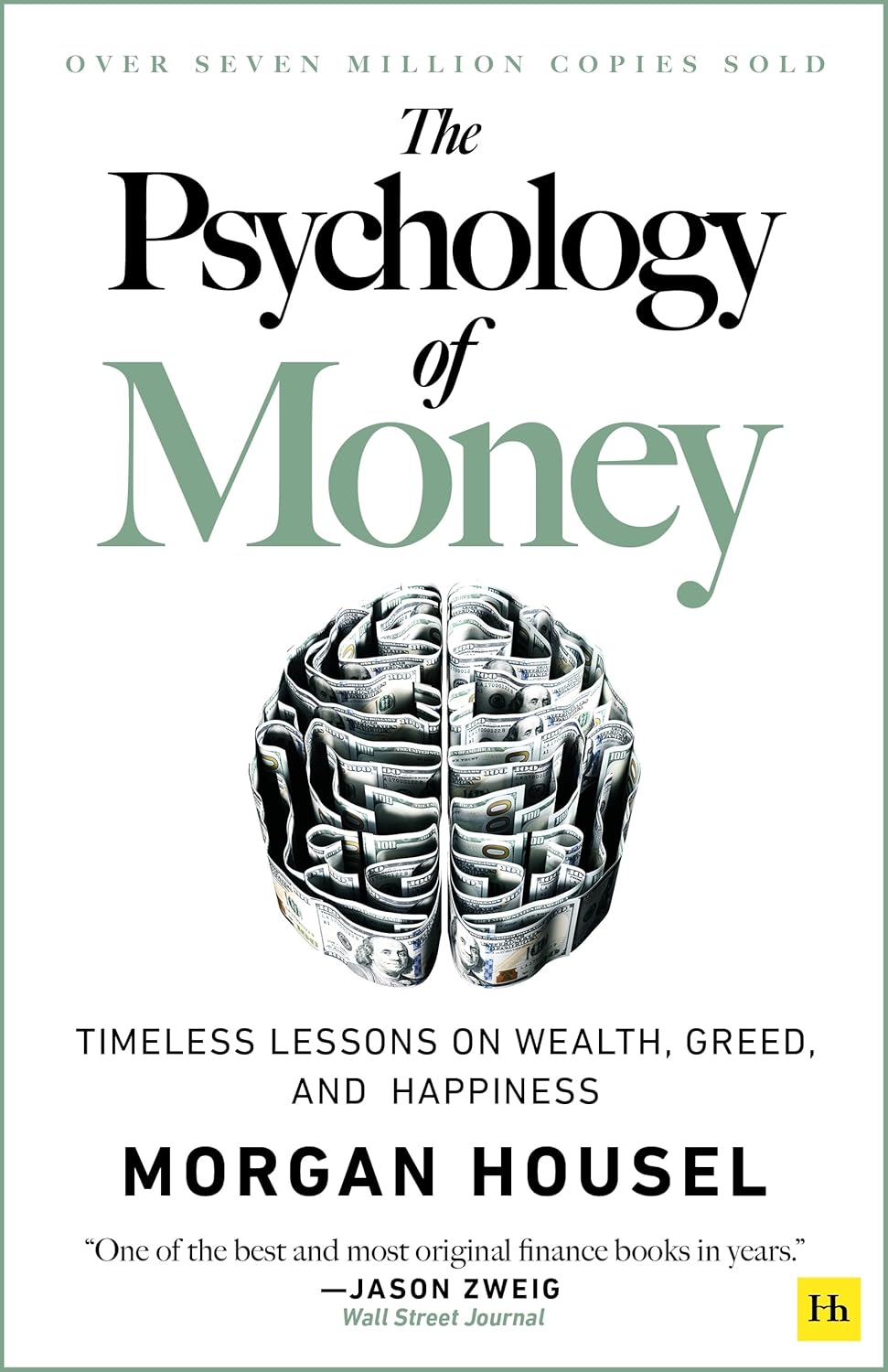 The Psychology of Money: Timeless lessons on wealth, greed, and happiness by Morgan Housel