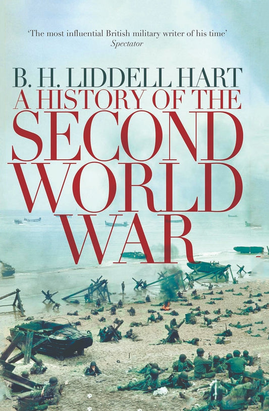History of the Second World War by B.H. Liddell Hart