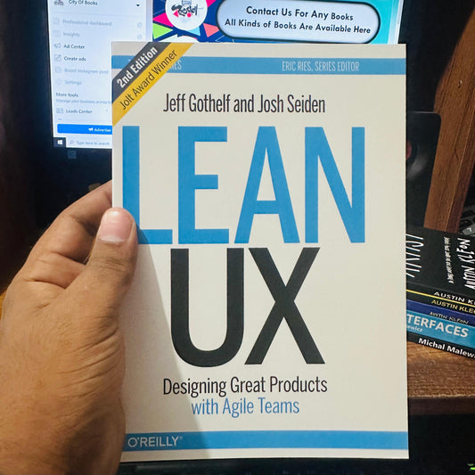 Lean UX: Designing Great Products with Agile Teams | by Jeff Gothelf (Author), Josh Seiden (Author)
